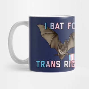 I Bat For Trans Rights Mug